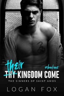 Their Kingdom Come: A Dark Bully Romance (The Sinners of Saint Amos Book 1)