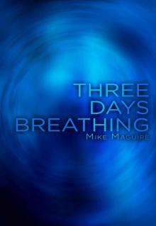 Three Days Breathing