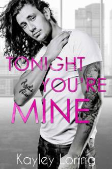 Tonight You’re Mine