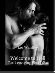 Welcome to Hell: Rediscovering First Love