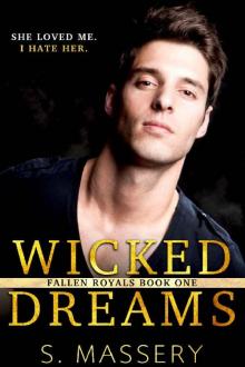 Wicked Dreams: A Dark High School Bully Romance (Fallen Royals Book 1)