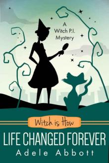 Witch is How Life Changed Forever