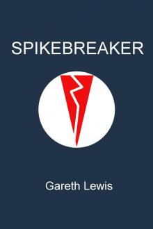 Spikebreaker