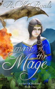 Mark of the Mage: Scribes of Medeisia Book I