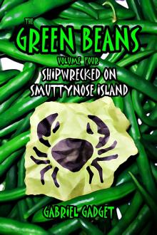 The Green Beans, Volume 4: Shipwrecked on Smuttynose Island