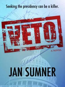 VETO Seeking the presidency can be a killer!