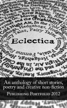 Eclectica: An anthology