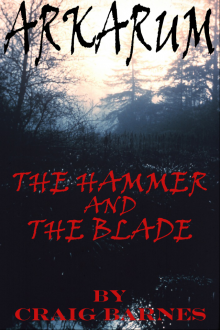 Arkarum: The Hammer and the Blade