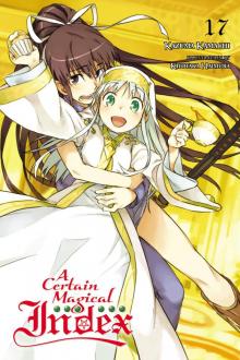 A Certain Magical Index, Vol. 17