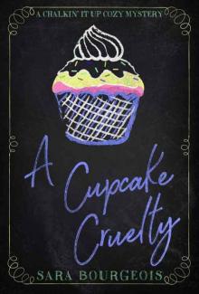 A Cupcake Cruelty