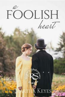 A Foolish Heart (Regency Shakespeare Book 1)