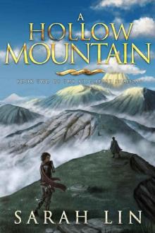 A Hollow Mountain (The Brightest Shadow Book 2)