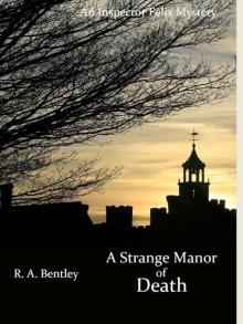 A Strange Manor of Death (The Inspector Felix Mysteries Book 3)