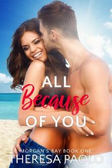 All Because of You (Morgan's Bay Book 1)