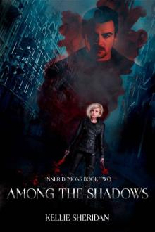 Among The Shadows (Inner Demons Book 2)