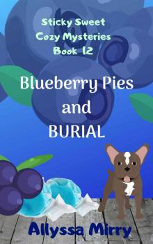 Blueberry Pies and Burial