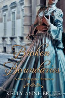 Broken Boundaries: A Sweet Regency Romance