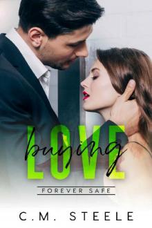 Buying Love (Forever Safe Romance Series Book 3)