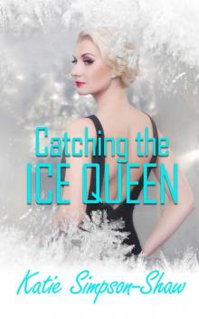 Catching the Ice Queen