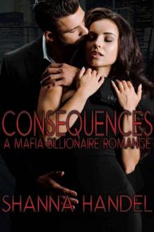 Consequences: A Mafia Billionaire Romance