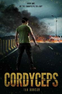 Cordyceps Trilogy (Book 1): Cordyceps