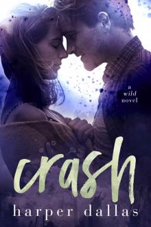 Crash: The Wild Sequence, Book Two