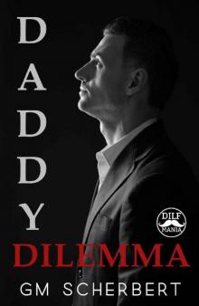 Daddy Dilemma: A DILF Mania Collaboration