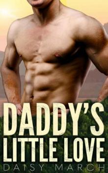 Daddy's Little Love: A DDlg Age Play Instalove Romance