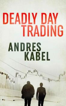 Deadly Day Trading