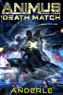 Death Match (Animus Book 3)