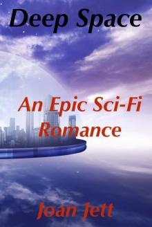 Deep Space: An Epic Sci-Fi Romance