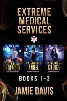 Extreme Medical Services Box Set Vol 1--3