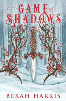 Game of Shadows: Iron Crown Faerie Tales Book 3