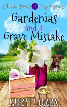 Gardenias and a Grave Mistake