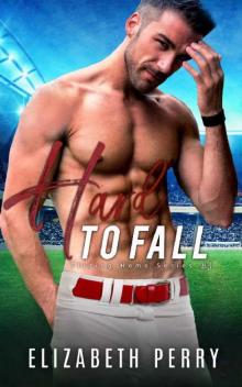 Hard To Fall (Sliding Home Book 3)