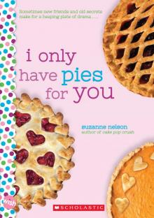 I Only Have Pies for You