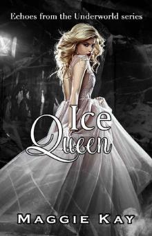 Ice Queen : Echoes of the Underworld (Echoes from the Underworld)