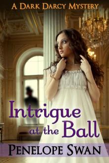 Intrigue at the Ball