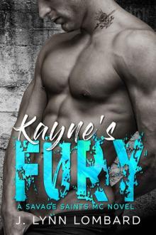 Kayne’s Fury: A Savage Saints MC Novel