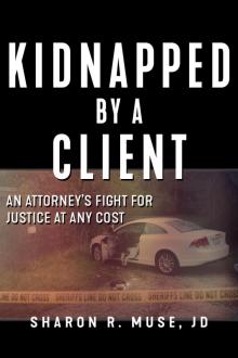 Kidnapped by a Client