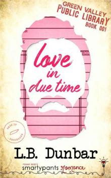 Love in Due Time (Green Valley Library Book 1)