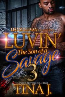 Luvin' the Son of a Savage 3