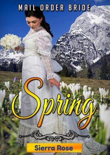 Mail Order Bride- Springtime