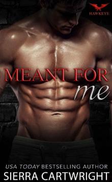 Meant For Me (Hawkeye Book 3)