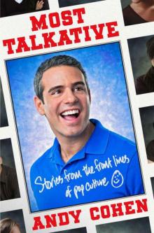 Most Talkative: Stories From the Front Lines of Pop Culture