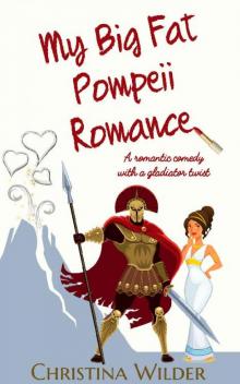 My Big Fat Pompeii Romance