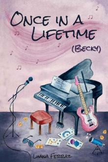 Once in a Lifetime: (Becky) (Unnamed Duo Book 1)