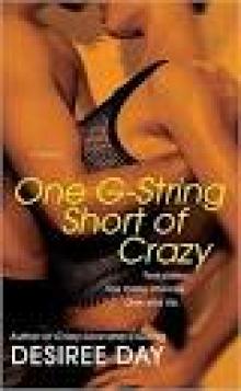 One G-String Short of Crazy