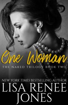 One Woman (Naked Trilogy Book 2)