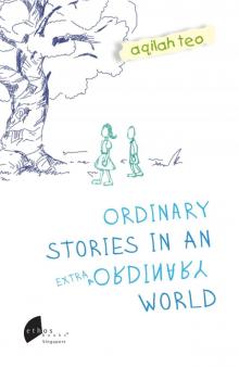 Ordinary Stories in an Extraordinary World